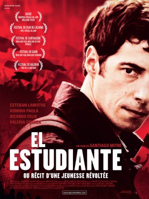 Affiche du film EL ESTUDIANTE ou récit d’une jeunesse révoltée